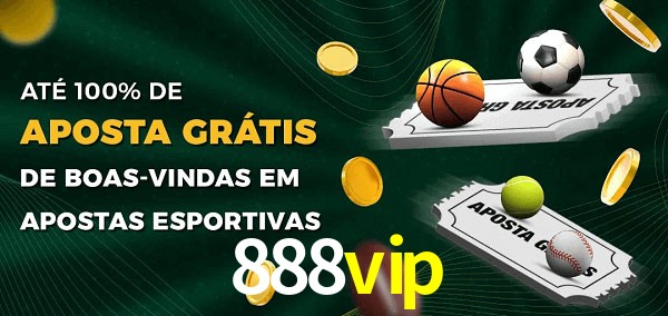 888vip Ate 100% de Aposta Gratis