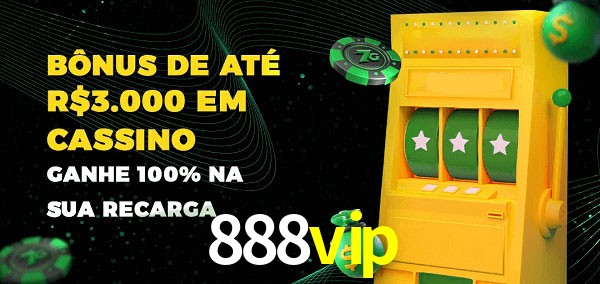 888vip melhor bônus de depósito